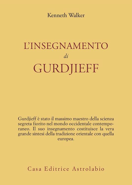 L'insegnamento di Gurdjieff - Kenneth Walker - copertina