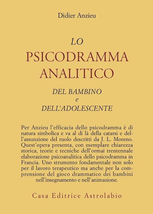 Lo psicodramma analitico del bambino e dell'adolescente - Didier Anzieu - copertina