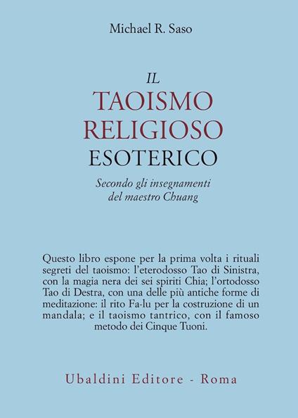 Il taoismo religioso esoterico. Secondo gli insegnamenti del maestro Chuang - Michael Saso - copertina