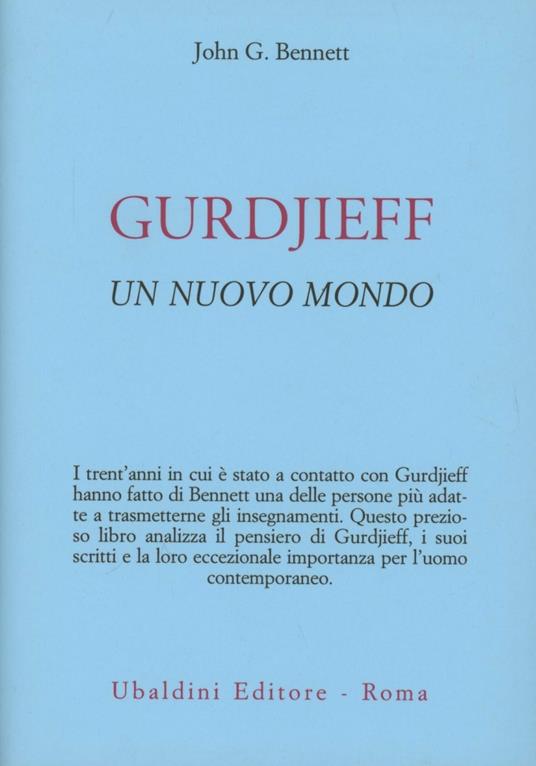 Gurdjieff. Un nuovo mondo - John Godolphin Bennett - copertina