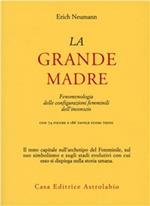 La grande madre. Fenomenologia delle configurazioni femminili dell'inconscio