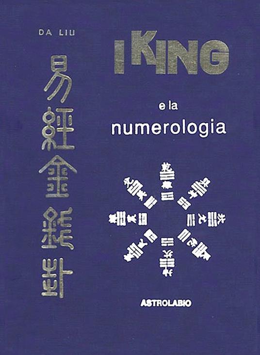 I King e la numerologia - Da Liu - copertina