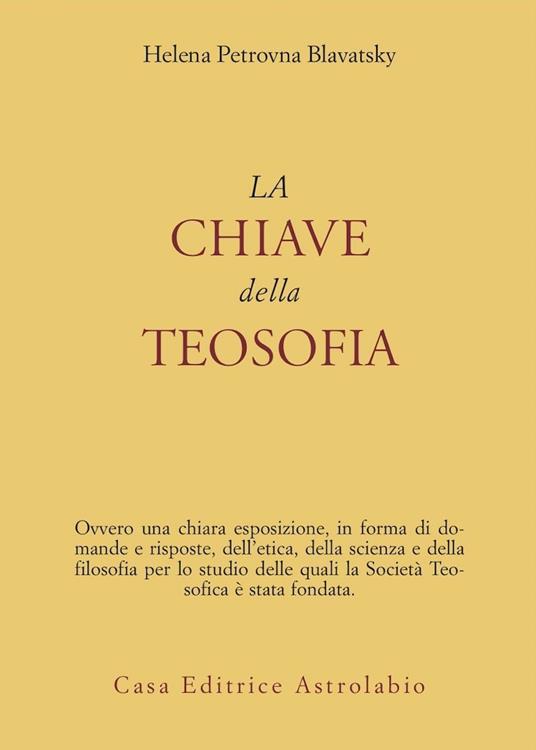 La chiave della teosofia - Helena Petrovna Blavatsky - copertina