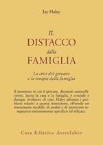 Il distacco dalla famiglia. La crisi del giovane e la terapia della famiglia