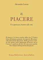 Il piacere. Un approccio creativo alla vita