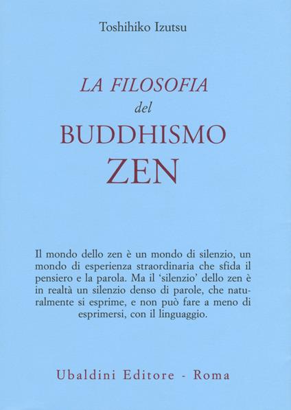 La filosofia del buddhismo zen - Toshihiko Izutsu - copertina
