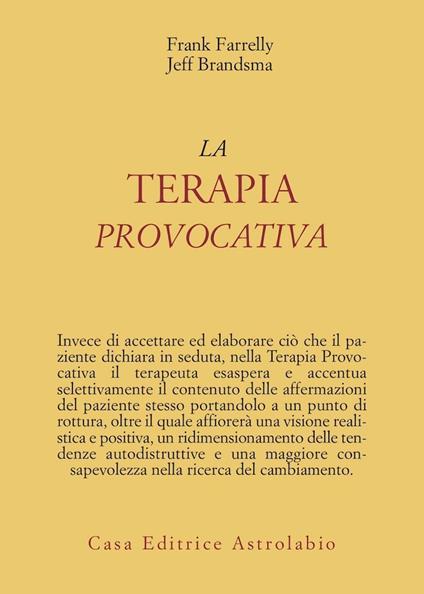 La terapia provocativa - Frank Farrelly,Jeff Brandsma - copertina