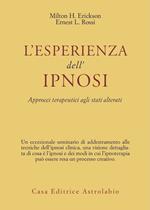 L'esperienza dell'ipnosi. Approcci terapeutici agli stati alterati