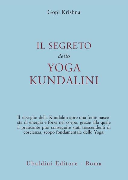 Il segreto dello yoga kundalini - Gopi Krishna - copertina