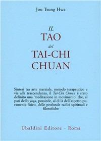 Il tao del Tai-chi chuan. La via del ringiovanimento - Hwa Jou Tsung - copertina