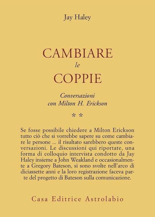 Conversazioni con Milton Erickson. Vol. 2: Cambiare le coppie. - Jay Haley - copertina