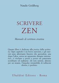 Scrivere zen. Manuale di scrittura creativa