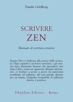 Scrivere zen. Manuale di scrittura creativa