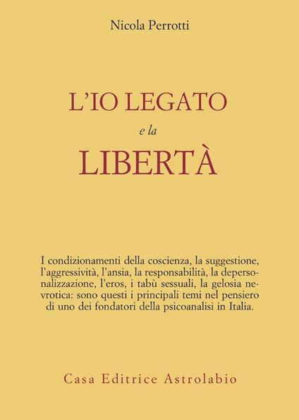 L' io legato e la libertà - Nicola Perrotti - copertina