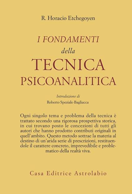 I fondamenti della tecnica psicoanalitica - R. Horacio Etchegoyen - copertina