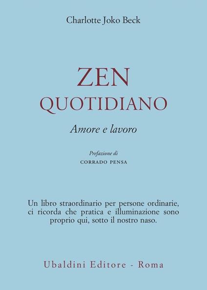 Zen quotidiano. Amore e lavoro - Charlotte Joko Beck - copertina