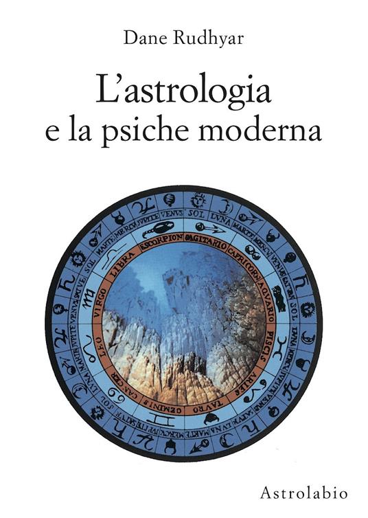 L' astrologia e la psiche moderna - Dane Rudhyar - copertina