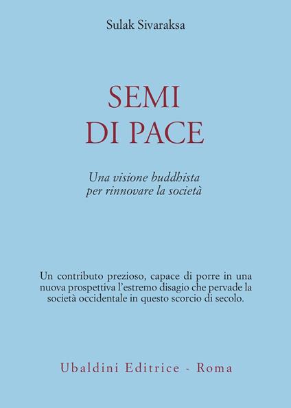 Semi di pace. Una visione buddhista per rinnovare la società - Sulak Sivaraksa - copertina