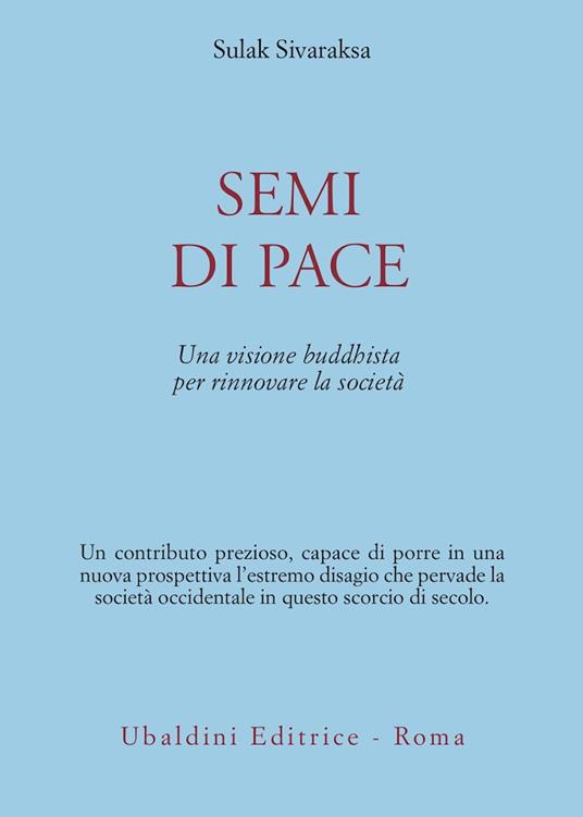 Semi di pace. Una visione buddhista per rinnovare la società - Sulak Sivaraksa - copertina