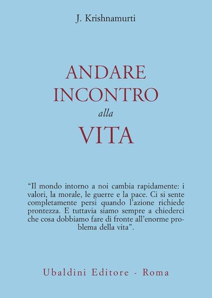 Andare incontro alla vita - Jiddu Krishnamurti - copertina