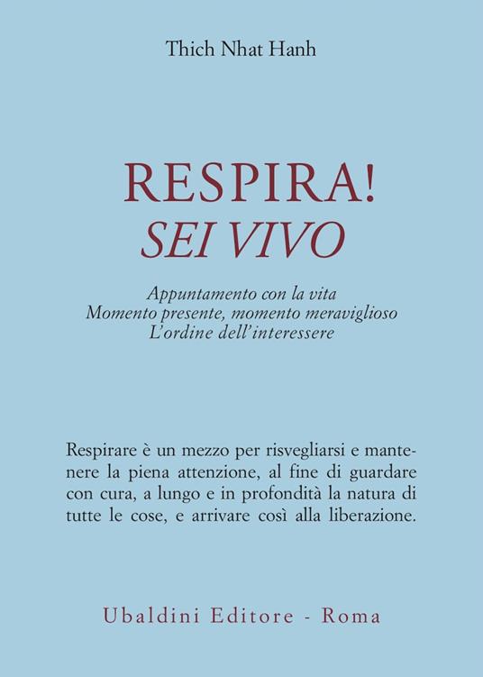 Respira! Sei vivo. Appuntamento con la vita. Momento presente, momento meraviglioso. L'ordine dell'interessere - Thich Nhat Hanh - copertina