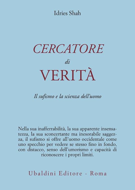 Cercatore di verità. Il sufismo e la scienza dell'uomo - Idries Shah - copertina