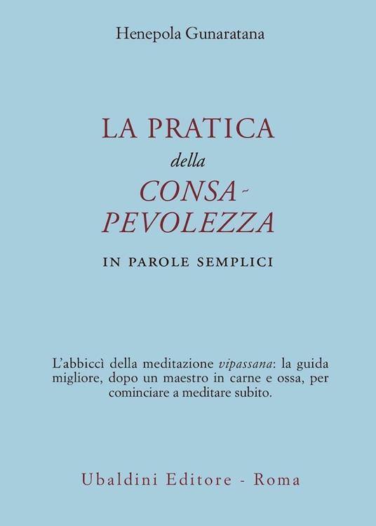 La pratica della consapevolezza. In parole semplici - Henepola Gunaratana - copertina