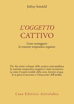 L' oggetto cattivo. Come gestire la reazione terapeutica negativa