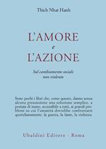 L' amore e l'azione. Sul cambiamento sociale non violento