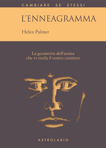 L'enneagramma. La geometria dell'anima che vi rivela il vostro carattere - Helen Palmer - copertina