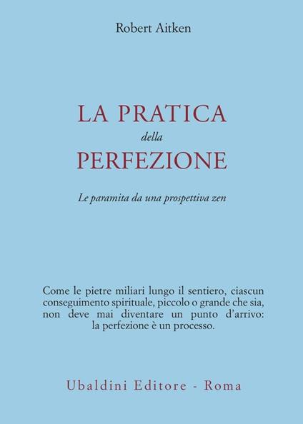 La pratica della perfezione. La paramita da una prospettiva zen - Robert Aitken - copertina