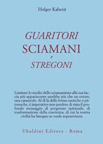 Guaritori, sciamani e stregoni