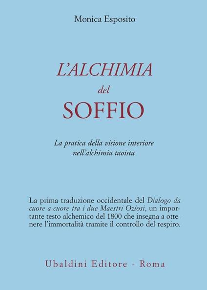 L' alchimia del soffio. La pratica della visione interiore nell'alchimia taoista - Monica Esposito - copertina