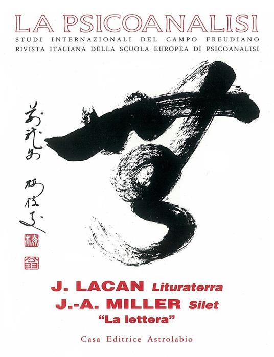 La psicoanalisi. Vol. 20: Jacques Lacan: lituraterra-J. A. Miller: silet. - copertina