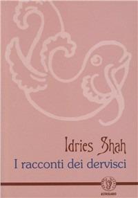 I racconti dei dervishi - Idries Shah - copertina