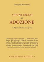 L' altra faccia dell'adozione. In difesa dell'adozione aperta