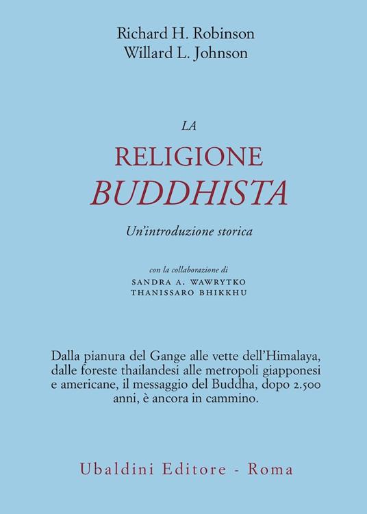 La religione buddhista. Un'introduzione storica - Richard H. Robinson,Willard L. Johnson - copertina