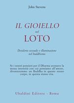 Il gioiello nel loto. Desiderio sessuale e illuminazione nel buddhismo