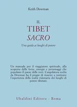 Il Tibet sacro. Una guida ai luoghi di potere