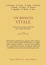 Un bisogno vitale. Difficoltà alimentari nell'infanzia e nell'adolescenza