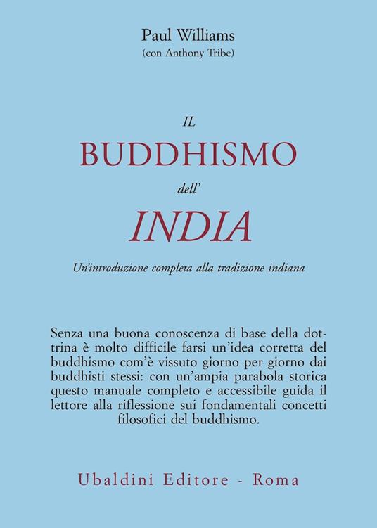 Il buddismo dell'India. Un'introduzione completa alla tradizione indiana - Paul Williams - copertina