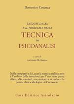 Jacques Lacan e il problema della tecnica in Psicoanalisi