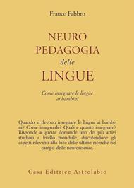 Neuropedagogia delle lingue. Come insegnare le lingue ai bambini