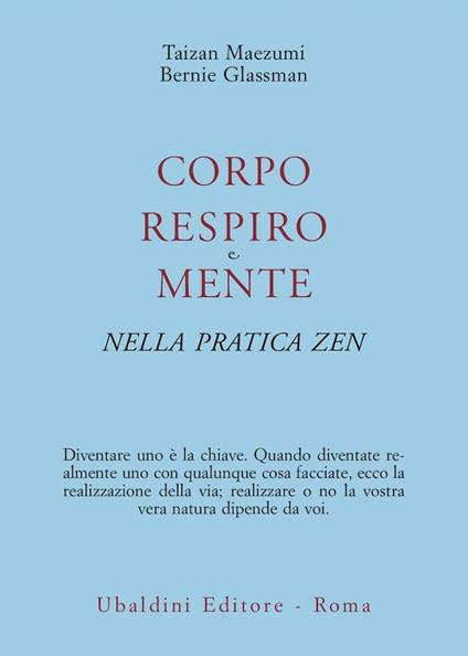 Corpo, respiro e mente nella pratica zen - Taizan Maezumi,Bernie Glassman - copertina