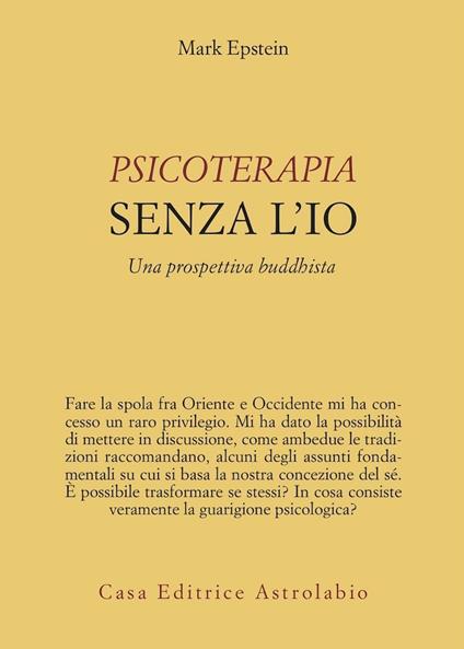 Psicoterapia senza l'Io. Una prospettiva buddhista - Mark Epstein - copertina