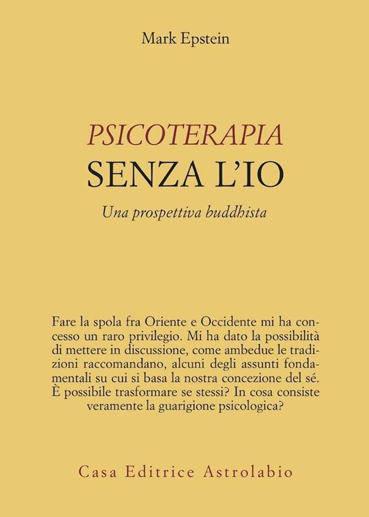 Psicoterapia senza l'Io. Una prospettiva buddhista - Mark Epstein - copertina