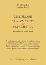 Modellare la struttura dell'esperienza per espandere il proprio mondo