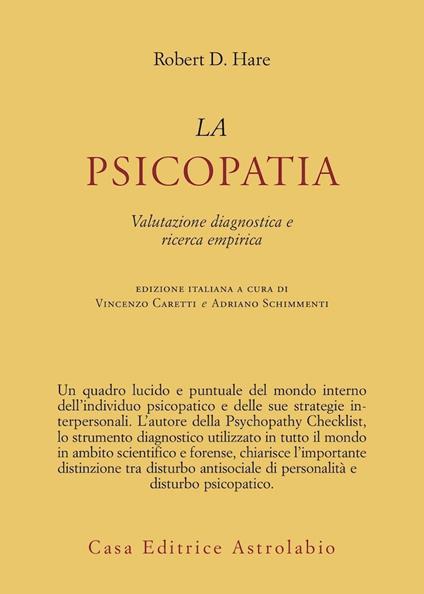 La psicopatia. Valutazione diagnostica e ricerca empirica - Robert D. Hare - copertina