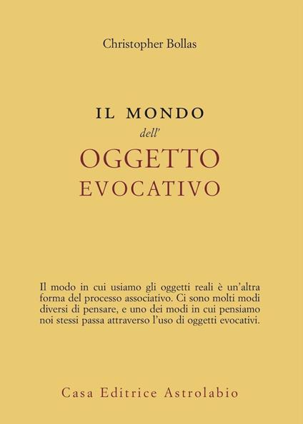 Il mondo dell'oggetto evocativo - Christopher Bollas - copertina
