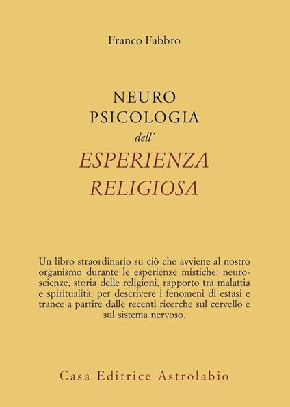 Neuropsicologia dell'esperienza religiosa - Franco Fabbro - copertina